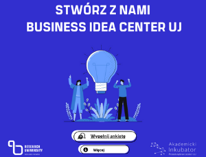Stwórz z nami Business Idea Center UJ!